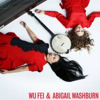 Wu Fei - Wu Fei & Abigail Washburn (2020)
