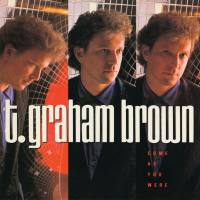 T. Graham Brown - Come As You Were (2020) FLAC