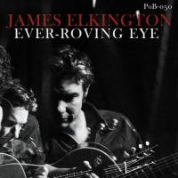 James Elkington - Ever-Roving Eye (2020)