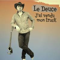 Le Deuce - J'ai vendu mon truck (2020) [Hi-Res stereo]