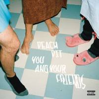 Peach Pit - You and Your Friends (2020) FLAC