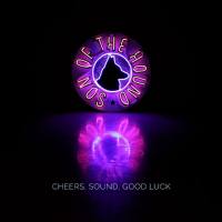 Son of The Hound - Cheers, Sound, Good Luck (2019)
