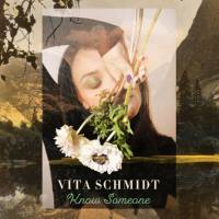 Vita Schmidt - Know Someone (2020)