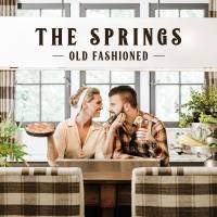 The Springs - Old Fashioned (2018)