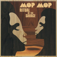 Mop Mop - Ritual Of The Savage (2010)
