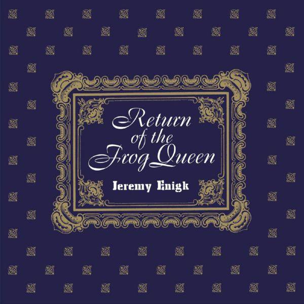 Jeremy Enigk - Return of the Frog Queen (Expanded Edition) (2018)