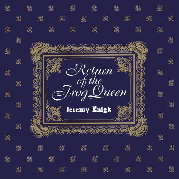 Jeremy Enigk - Return of the Frog Queen (Expanded Edition) (2018)