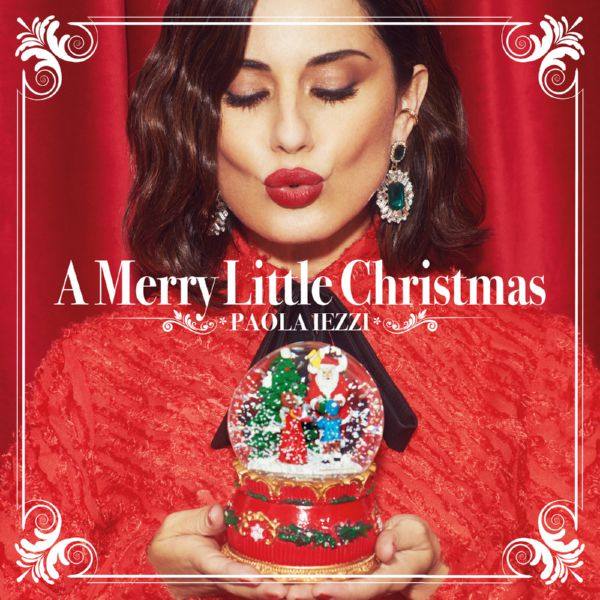 Paola Iezzi - A Merry Little Christmas (New Edition) (2018) FLAC