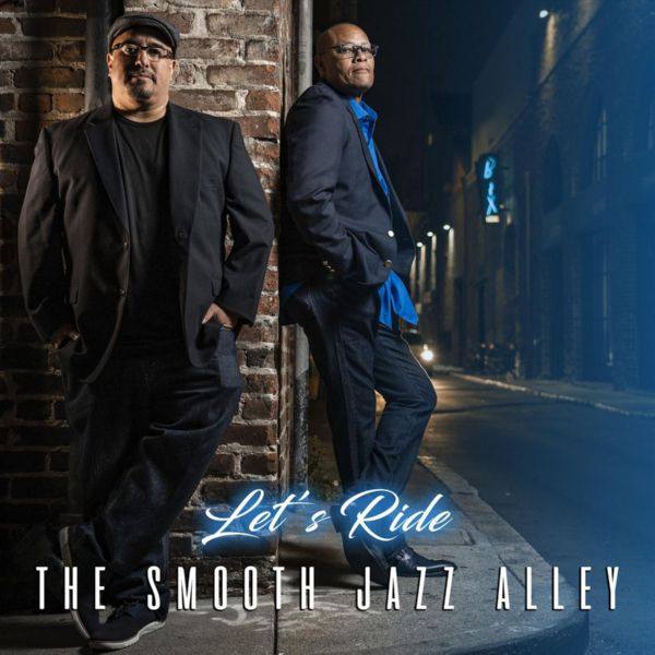 The Smooth Jazz Alley - Let's Ride (2020)