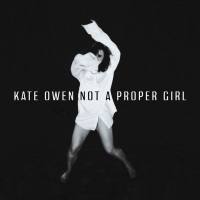 Kate Owen - Not A Proper Girl (2020) FLAC
