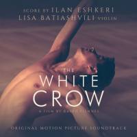 Ilan Eshkeri, Lisa Batiashvili - The White Crow (Original Motion Picture Soundtrack) (2019) [Hi-Res stereo]