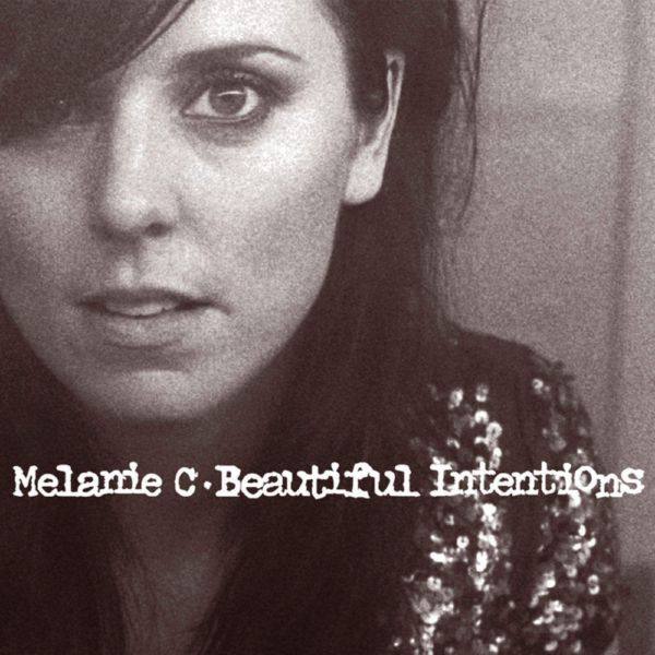 Melanie C -  2005 - Beautiful Intentions (2005 - Red Girl Records Ltd. - Germany - 5051011-0537-2-6)