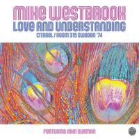 Mike Westbrook - Love and Understanding_ Citadel_Room 315 Sweden '74 (Live) (2020)