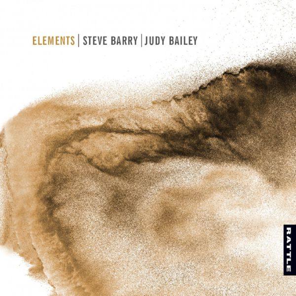 Steve Barry & Judy Bailey - Elements (2020) [Hi-Res stereo]
