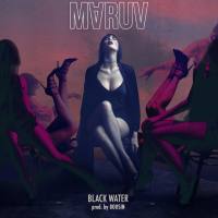 MARUV - Black Water (2018) FLAC