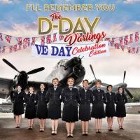 The D-Day Darlings - I'll Remember You (VE Day Celebration Edition) (2020)