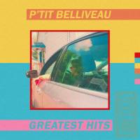 P'tit Belliveau - Greatest Hits Vol.1 (2020) [Hi-Res stereo]