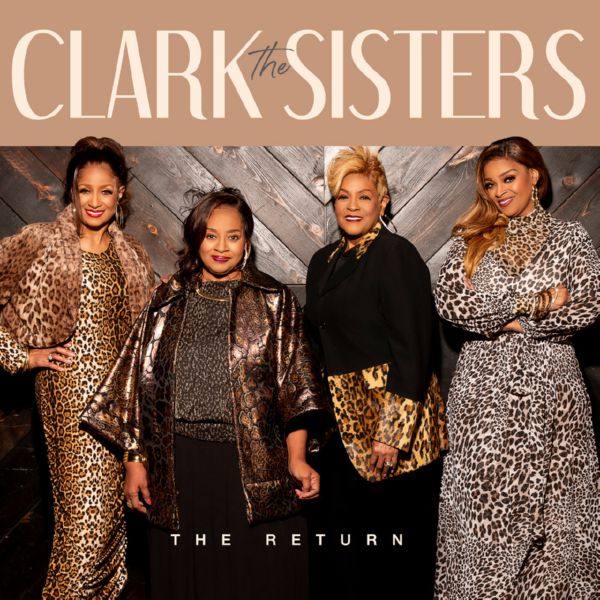 The Clark Sisters - The Return (2020) FLAC