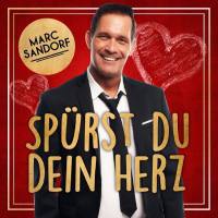 Marc Sandorf - Spürst du dein Herz FLAC