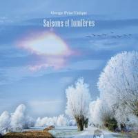 George Prise Unique - Lumières et saisons (2020) [Hi-Res stereo]