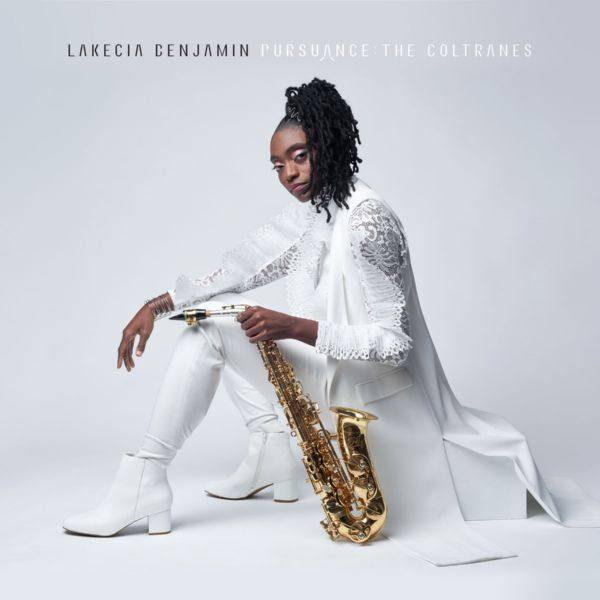 Lakecia Benjamin - Pursuance The Coltranes (2020) FLAC