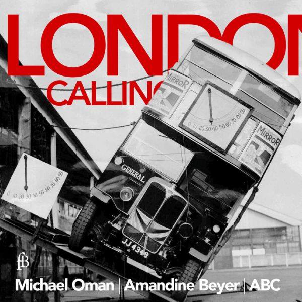 Michael Oman, Amandine Beyer, Austrian Baroque Company - London Calling (2020) [Hi-Res stereo]