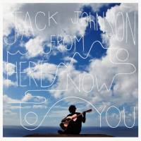 Jack Johnson - From Here To Now To You (2013) [Hi-Res stereo]