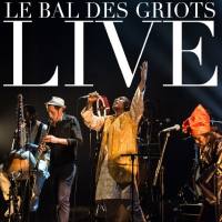 Gabriel Saglio & Les Vieilles Pies - Le bal des griots (Live) (2020) [Hi-Res stereo]