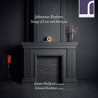 Simon Wallfisch & Edward Rushton - Johannes Brahms - Songs of Loss & Betrayal (2020) [Hi-Res stereo]