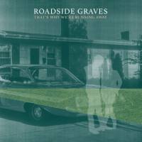 Roadside Graves - That's Why We're Running Away (2020) [Hi-Res stereo]