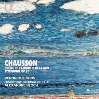Véronique Gens - Chausson - Poème de l'amour et de la mer & Symphonie Op. 20 (2019) [24bit Hi-Res]