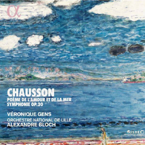 Véronique Gens - Chausson - Poème de l'amour et de la mer & Symphonie Op. 20 (2019) [24bit Hi-Res]