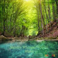 Mick Sawaguchi - Nature Whisper Vol. 02 Wave (2020) [Hi-Res stereo]
