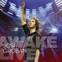 Josh Groban - Awake Live (Remastered) (2020) [Hi-Res stereo]