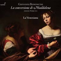 La Venexiana - Bononcini - La conversione di Maddalena (2020) [Hi-Res stereo]