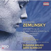Petra Lang, Siegfried Lorenz - Zemlinsky - Sinfonietta, Op. 23, 6 Songs, Op. 13 & Der K?nig Kandaules, Op. 26 (Excerpts) (2020) [Hi-Res stereo]