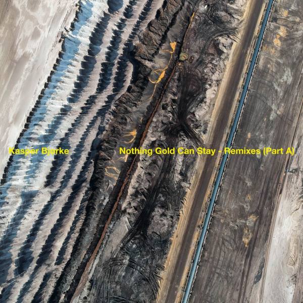 Kasper Borke - Nothing Gold Can Stay Remixes (Part A) (2020) [Hi-Res stereo]