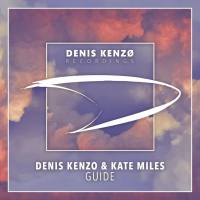 Denis Kenzo & Kate Miles - Guide 2018 FLAC
