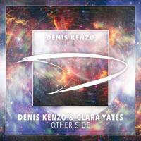 Denis Kenzo & Clara Yates - Other Side 2018 FLAC