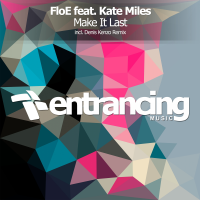 FloE feat. Kate Miles - Make It Last (Denis Kenzo Remix) 2018 FLAC
