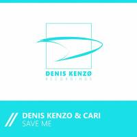 Denis Kenzo & Cari - Save Me 2016 FLAC