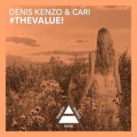 Denis Kenzo & Cari - #TheValue! 2016 FLAC