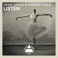 Denis Kenzo & Kimberly Hale - Listen 2015 FLAC