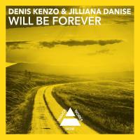 Denis Kenzo & Jilliana Danise - Will Be Forever 2014 FLAC