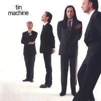 Tin Machine - Tin Machine 1989 FLAC