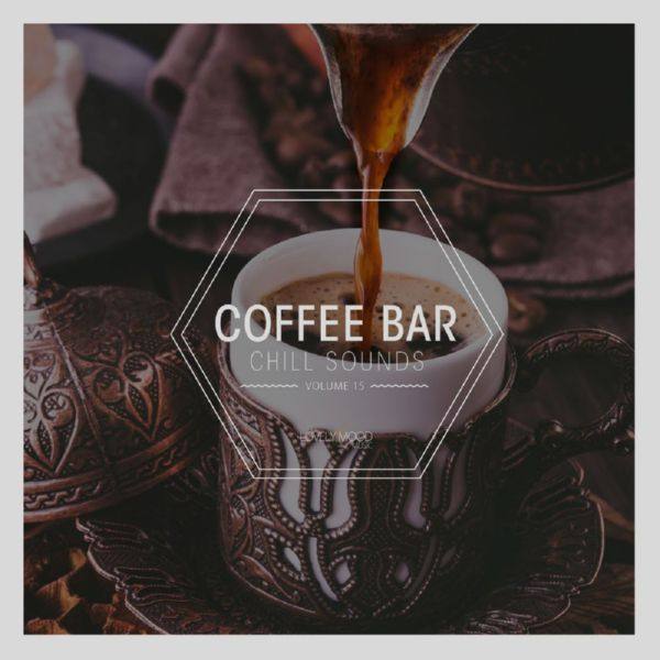 VA - Coffee Bar Chill Sounds Vol. 15 2019 FLAC