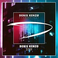 Denis Kenzo - Stay 2018 FLAC