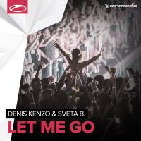 Denis Kenzo & Sveta B. - Let Me Go 2015 FLAC