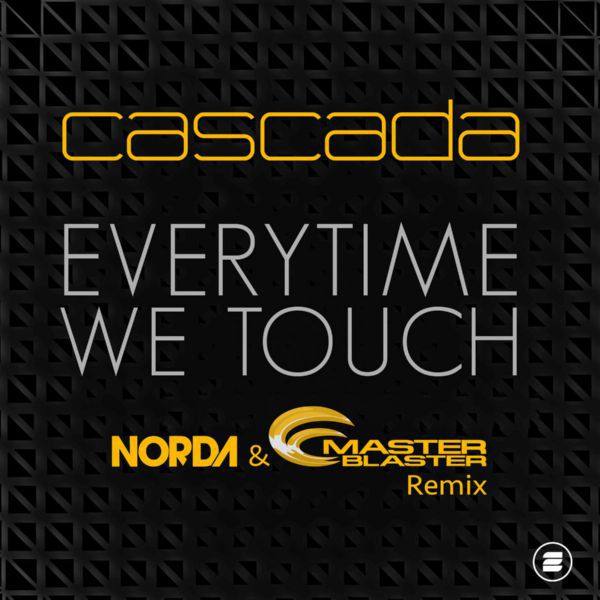 Cascada - Everytime We Touch (Norda & Master Blaster Remix) (2020)