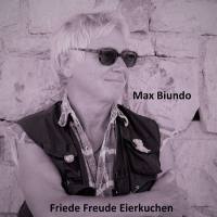 Max Biundo - Friede Freude Eierkuchen (2020) FLAC